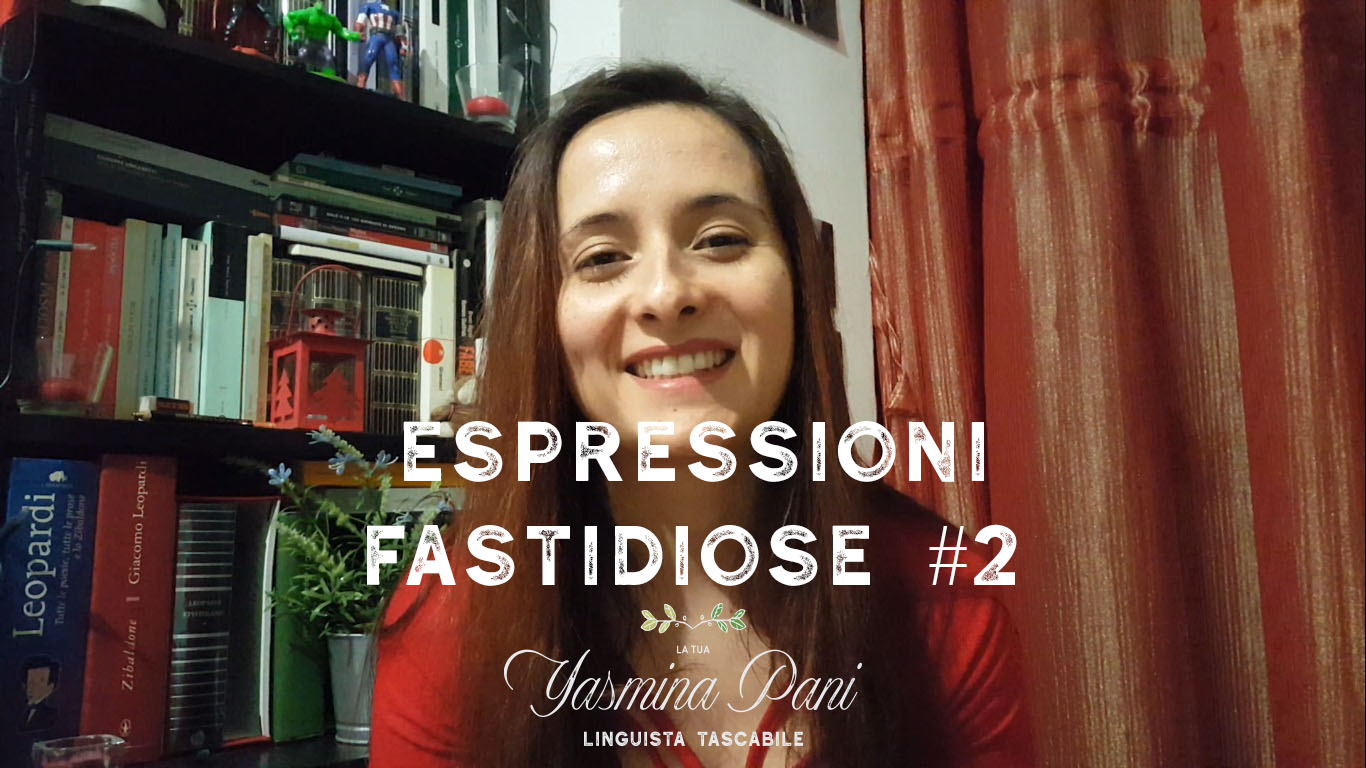 3 espressioni fastidiose