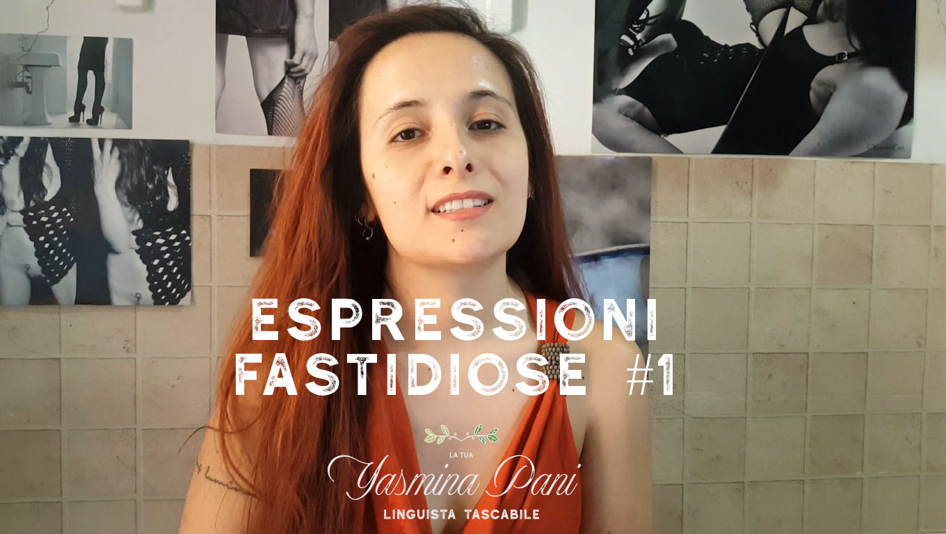 5 espressioni fastidiose