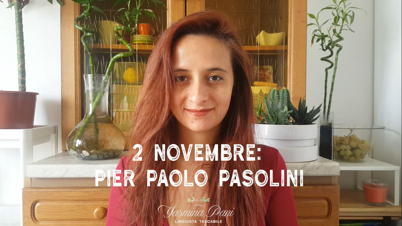 2 novembre: Pier Paolo Pasolini